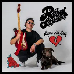 Love's Not Easy by Rebel ShakeDown album reviews, ratings, credits
