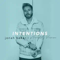 Intentions (Acoustic) - Single by Jonah Baker album reviews, ratings, credits