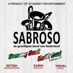 Volume 12: Sranang Sani Na Wi Sani by Muziekgroep Sabroso album reviews, ratings, credits