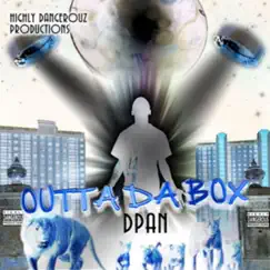 Dis Iz Outta Da Box - Single by DPAN album reviews, ratings, credits