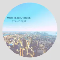 Stand Out - Single by Morris Brothers album reviews, ratings, credits
