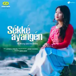 Sekke Ayangen - Single by Dipanjali Panging & Avinav Hazarika album reviews, ratings, credits
