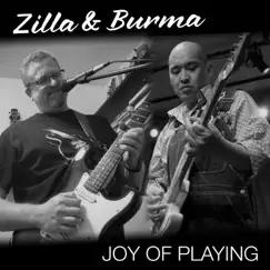 Joy of Playing - Single by The Godzilla Attacks Tokyo Kamikaze Blues Band & Burma Roadhouse album reviews, ratings, credits