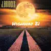 Hwy 21 - Single album lyrics, reviews, download