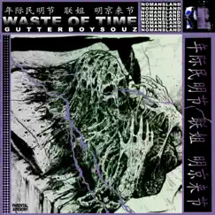 Waste of Time - Single by Gutterboysouz album reviews, ratings, credits