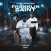 Franklin Saint - EP album lyrics, reviews, download