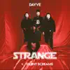 Strange (feat. S!lent Screams) - Single album lyrics, reviews, download