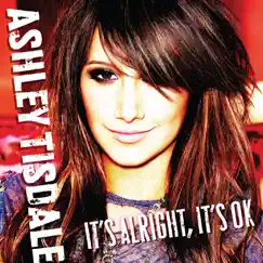 It's Alright, It's OK - Single by Ashley Tisdale album reviews, ratings, credits