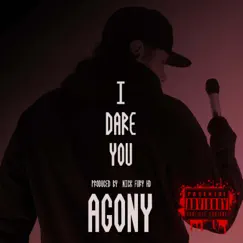 Agony (I Dare You) - Single by Agony 