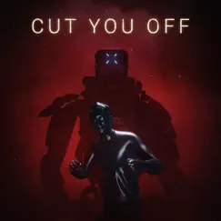 Cut You Off (Instrumental) Song Lyrics