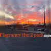 Flagrancy the 2 Pack - Single album lyrics, reviews, download