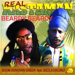 Real Rastaman Beardy Beardy (feat. Sizzla Kalonji) - Single by Boom Donovan Green album reviews, ratings, credits