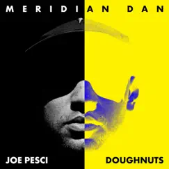 Joe Pesci / Doughnuts - Single by Meridian Dan & Shy FX album reviews, ratings, credits
