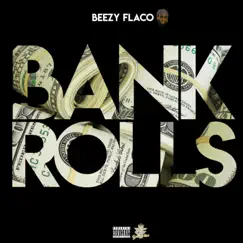 Bankrolls - Single by Beezy Flaco album reviews, ratings, credits