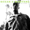 Ocean & Montana - EP album lyrics, reviews, download