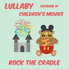 Lullaby Versions of Children's Movies by Rock the Cradle album reviews, ratings, credits