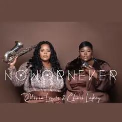 Now or Never: The Live EP by Olivia Lewis & Chari Lakey album reviews, ratings, credits