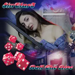 Roll the Dice - Single by $inClar3 album reviews, ratings, credits