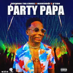Party Papa - Single by Asendua Tha Cross album reviews, ratings, credits