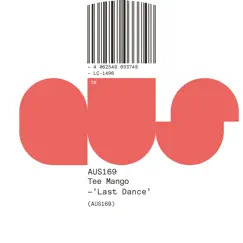 Last Dance - EP by TEE MANGO album reviews, ratings, credits