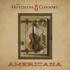 Americana - EP by The Hutchins Consort album reviews, ratings, credits