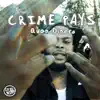 Crime Pays - Single album lyrics, reviews, download