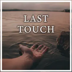 Last Touch Song Lyrics