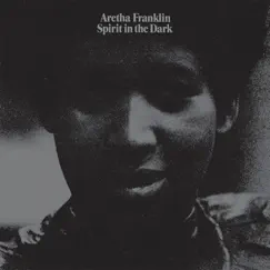 Spirit In the Dark by Aretha Franklin album reviews, ratings, credits