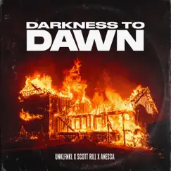 Darkness To Dawn - Single by UNKLFNKL, Scott Rill & ANESSA album reviews, ratings, credits