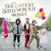 The Greatest Showman Medley: The Greatest Show / A Million Dreams / Rewrite the Stars / Never Enough / Tightrope / This Is Me - Single album lyrics, reviews, download