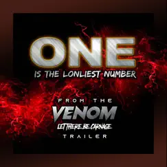 One Is the Lonliest Number (From the 'venom: Let There Be Carnage' Trailer) [Cover Version] Song Lyrics