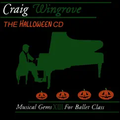 Musical Gems XIII the Halloween CD for Ballet Class by Craig Wingrove album reviews, ratings, credits