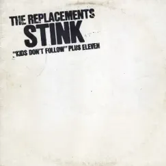 Stink (Expanded Edition) by The Replacements album reviews, ratings, credits