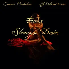 Strongest Desire - Single by Fiona album reviews, ratings, credits