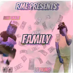 Family (feat. Rme Skate) - Single by LilBrino album reviews, ratings, credits