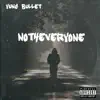 Not 4 Everyone - Single album lyrics, reviews, download