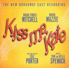Kiss Me, Kate! (1999 Broadway Revival Cast) by Cole Porter, Brian Stokes Mitchell, Marin Mazzie, Michael Berresse & Amy Spanger album reviews, ratings, credits