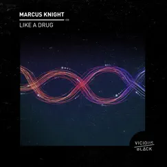 Like a Drug - Single by Marcus Knight album reviews, ratings, credits