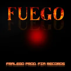 Fuego - Single by Fralego album reviews, ratings, credits