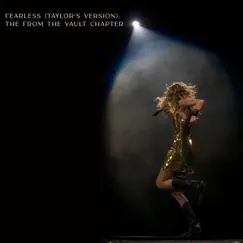 Fearless (Taylor’s Version): The From The Vault Chapter - EP by Taylor Swift album reviews, ratings, credits