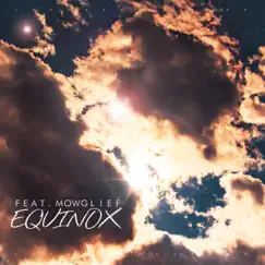 Equinox (feat. Mowglief) Song Lyrics