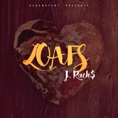 Loafs - Single by J. Rack$ album reviews, ratings, credits