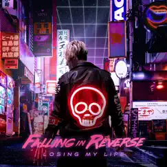 Losing My Life - Single by Falling In Reverse album reviews, ratings, credits