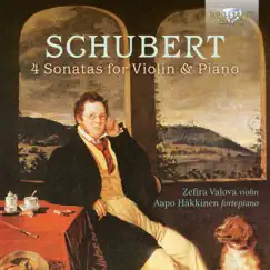 Schubert: 4 Sonatas for Violin & Piano by Zefira Valova & Aapo Hakkinen album reviews, ratings, credits