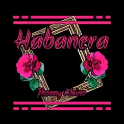 Habanera - Single by Jhonny Alvino album reviews, ratings, credits