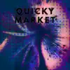 Quicky Market - Single album lyrics, reviews, download