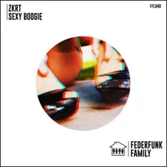 Sexy Boogie - Single by ZKRT album reviews, ratings, credits