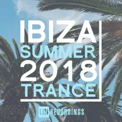 Ibiza Summer 2018 Trance by Various Artists album reviews, ratings, credits