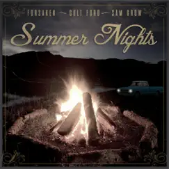 Summer Nights (feat. Sam Grow & Colt Ford) - Single by Forsaken album reviews, ratings, credits