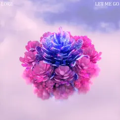 Let Me Go (feat. Andy Cizek) - Single by Lore album reviews, ratings, credits